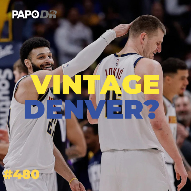 Vintage Denver e o Power Ranking da semana - PAPO DR | Podcast on Spotify