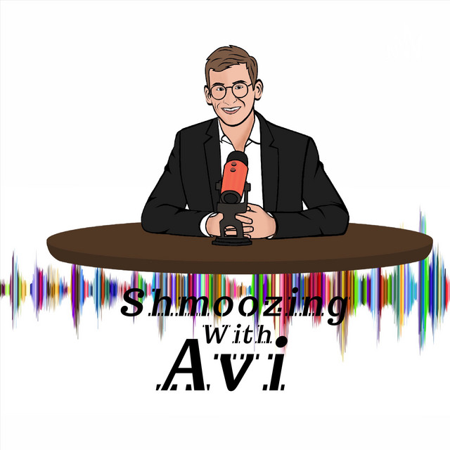 Shmoozing With Avi | Podcast on Spotify