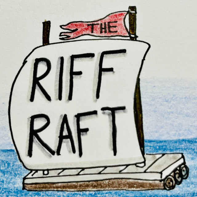 The Riff Raft | Podcast on Spotify