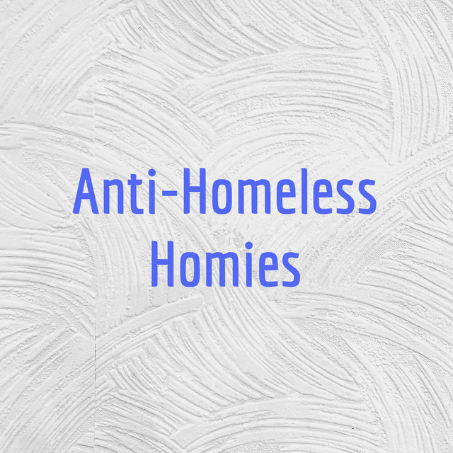 Anti-Homeless Homies | Podcast on Spotify