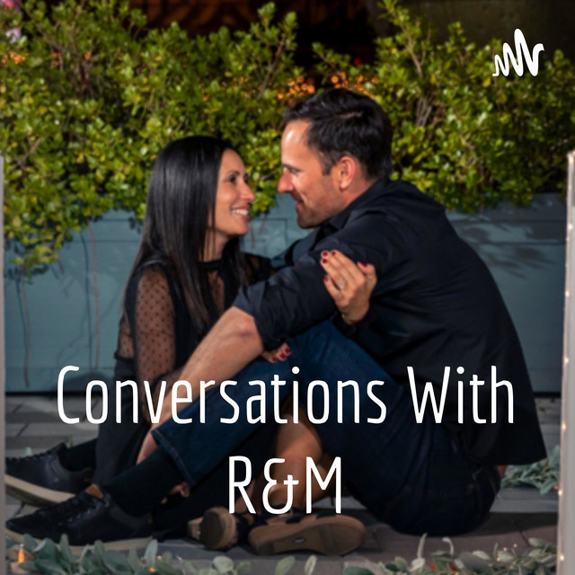 Conversations With R&M | Podcast on Spotify