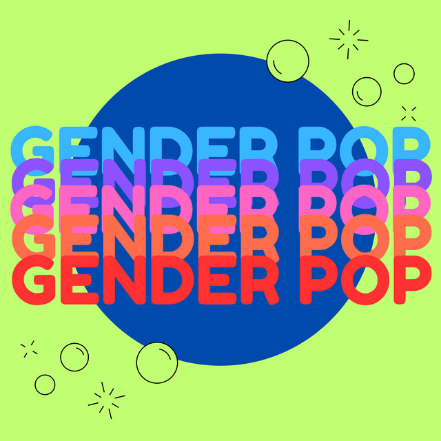 Gender Pop | Podcast on Spotify
