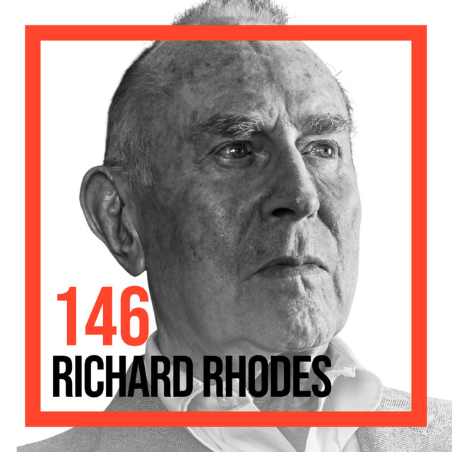 The Making of the Atomic Bomb — Richard Rhodes - The Joe Walker Podcast ...
