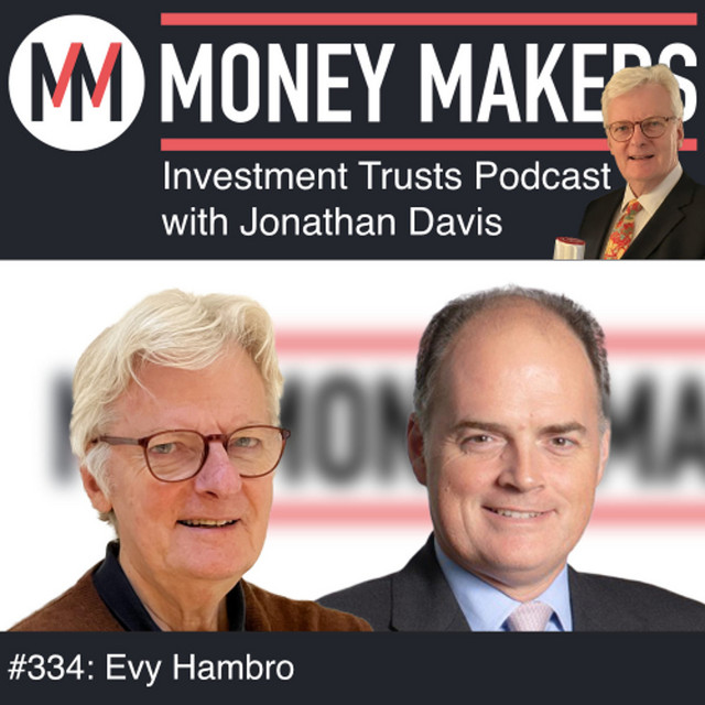 Money Makers Investment Trusts Podcast - Evy Hambro (23 May 2026)
