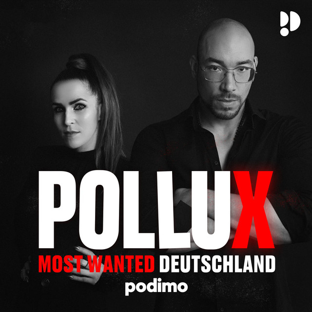 Pollux – Most Wanted Deutschland podcast artwork