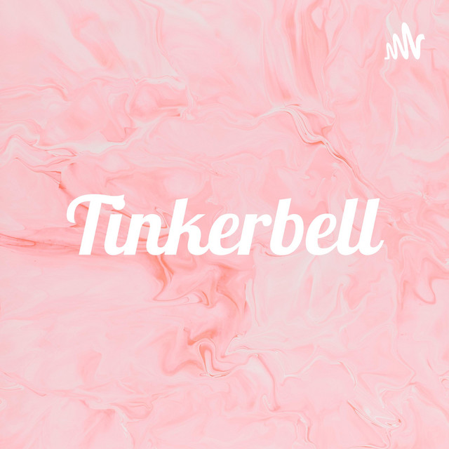 Tinkerbell | Podcast on Spotify