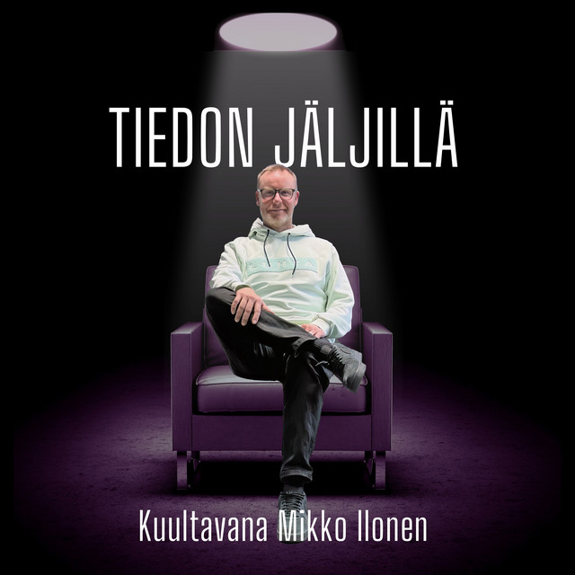 Huonoimmillaan paras – kuultavana Mikko Ilonen 