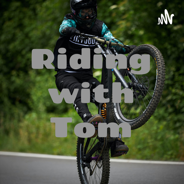 Riding with Tom | Podcast on Spotify