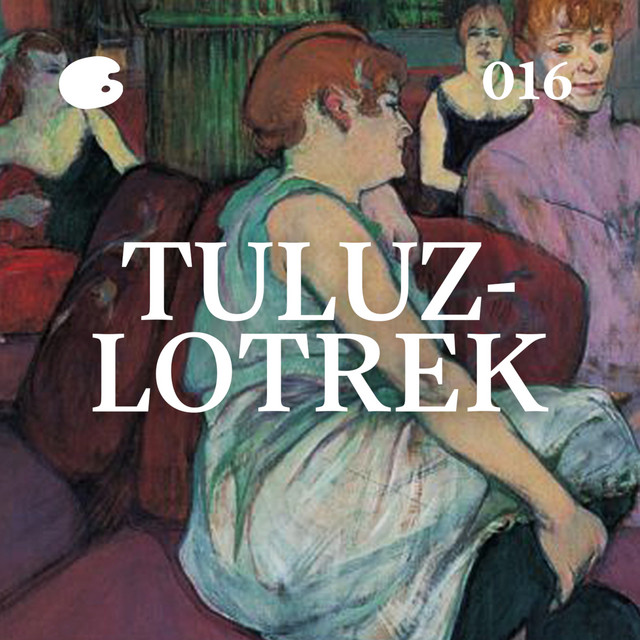Tuluz-Lotrek - umetnik poroka, strasti i boemskog Pariza | Izvolite u salon epizoda 16