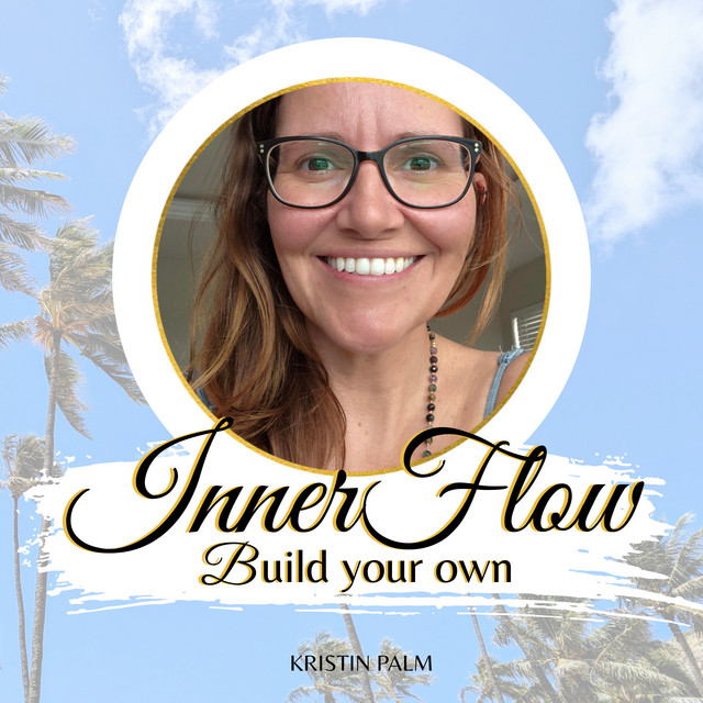 Inner Flow - Build your own | Podcast on Spotify