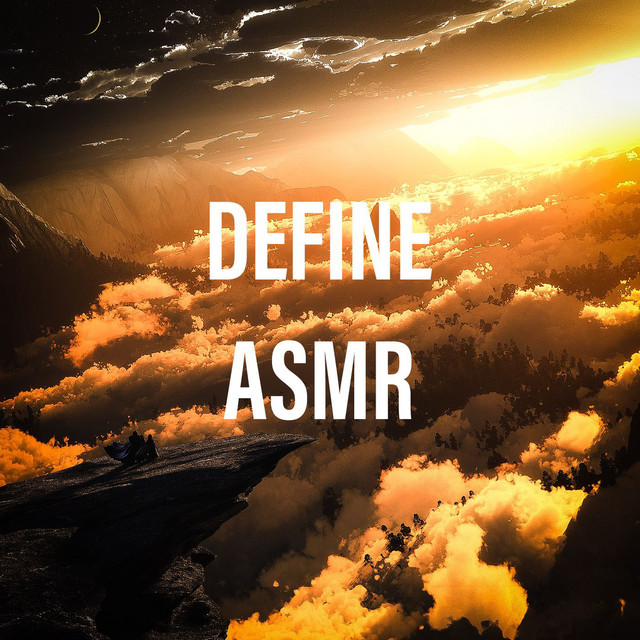 Define ASMR | Podcast on Spotify