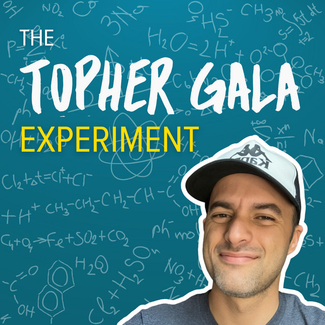 The Topher Gala Experiment | Podcast on Spotify