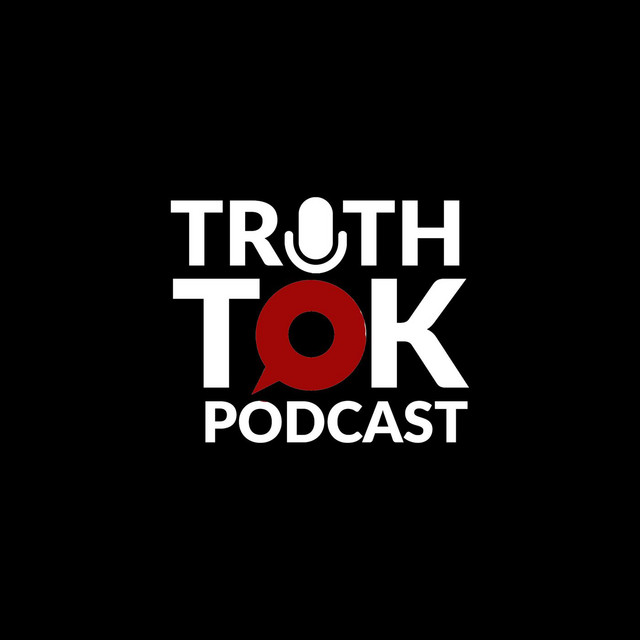 Truth Tok Podcast | Podcast on Spotify
