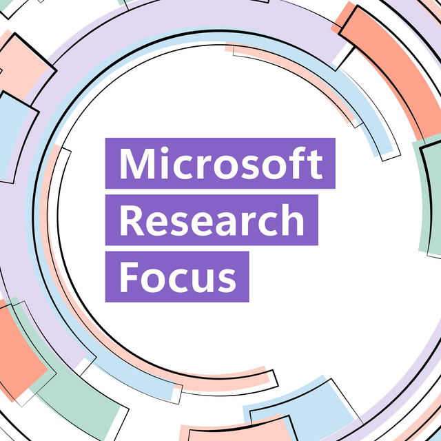 Microsoft Research Focus – Edition #97