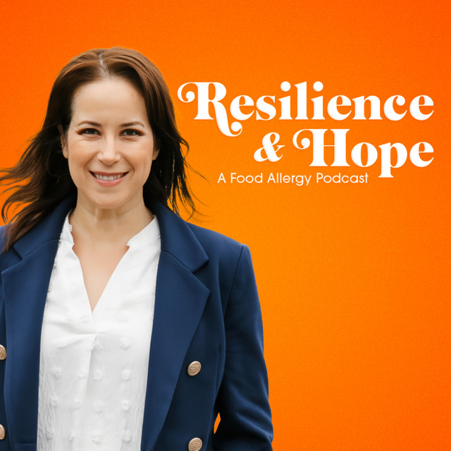 Resilience & Hope: A Food Allergy Podcast | Podcast on Spotify