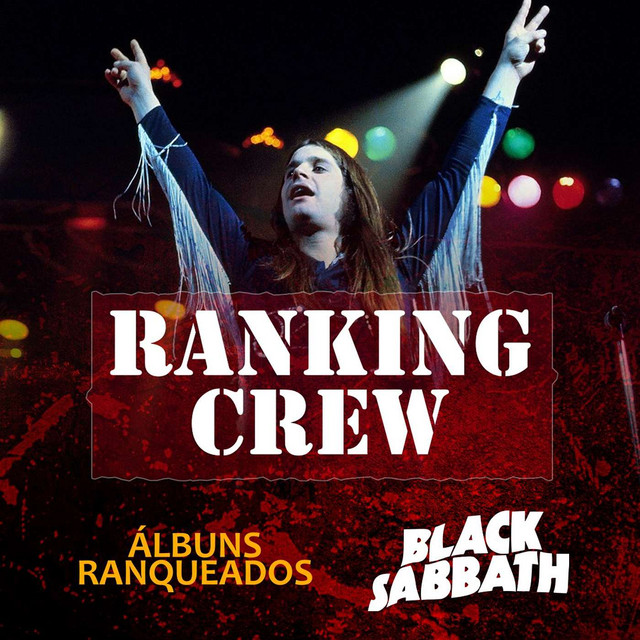 Black Sabbath - Ranking Crew #44 - Álbuns ranqueados