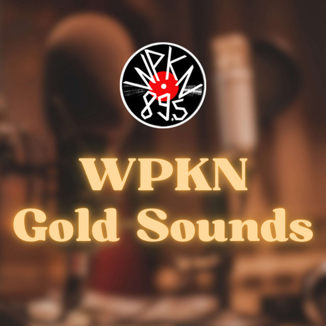 WPKN Gold Sounds | Podcast on Spotify