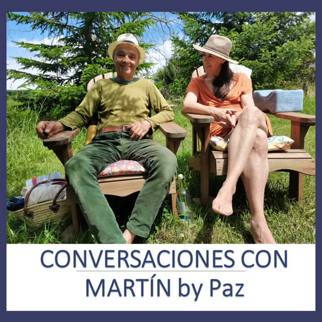 Conversaciones con Martín by Paz | Podcast on Spotify