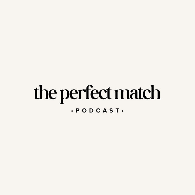 The Perfect Match Podcast | Podcast on Spotify