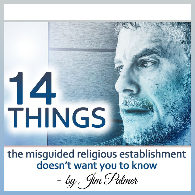 14 Things the Misguided Religious Establishment Doesn't Want You to
