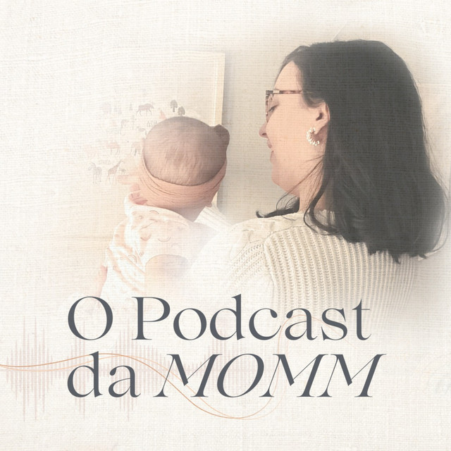 Podcast da MOMM | Podcast on Spotify