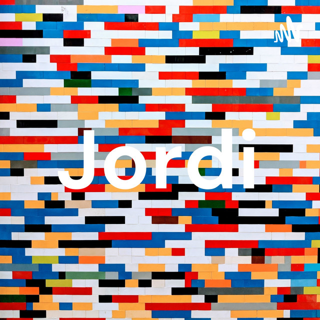 Jordi | Podcast on Spotify