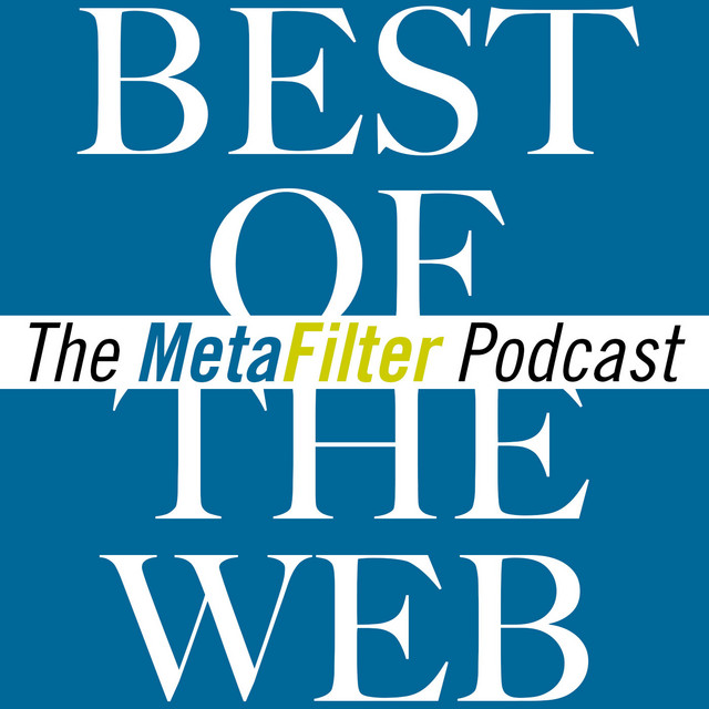 Best of the Web: the MetaFilter Podcast | Podcast on Spotify