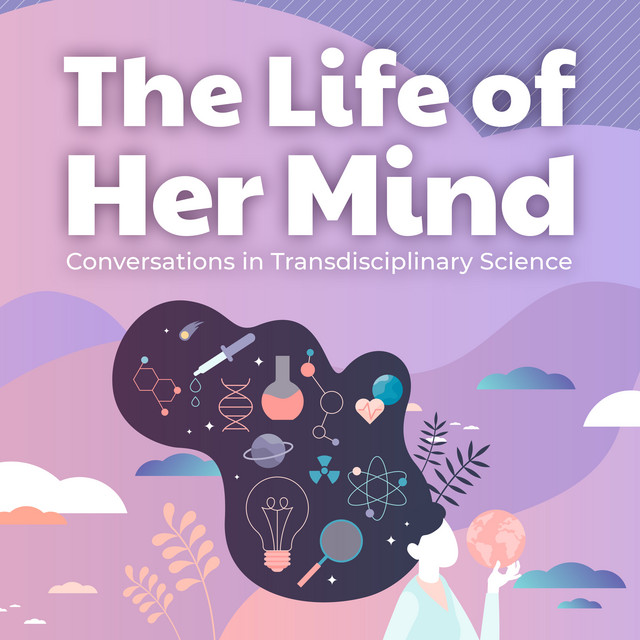 The Life of Her Mind | Podcast on Spotify