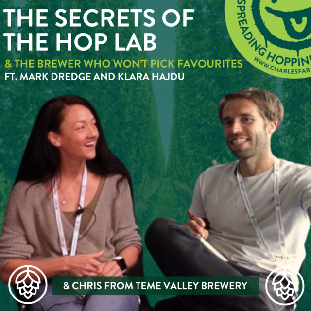Ep31: The Secrets of the Hop Lab & the Brewer who won't pick Favourites ...