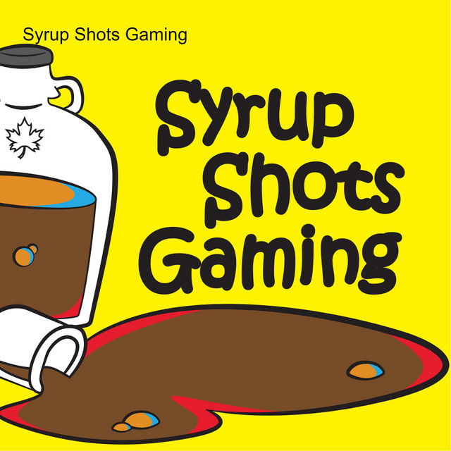 Syrup Shots Gaming | Podcast on Spotify