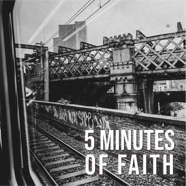 5 Minutes of Faith | Podcast on Spotify