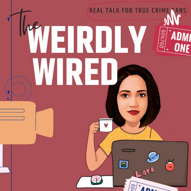 The Weirdly Wired | Podcast on Spotify