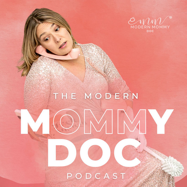 The Modern Mommy Doc Podcast | Podcast on Spotify