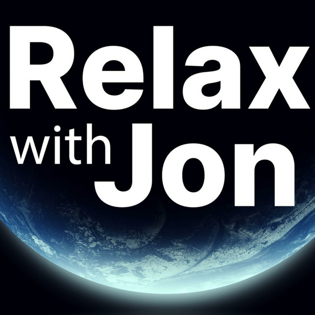 Relax With Jon | Podcast on Spotify