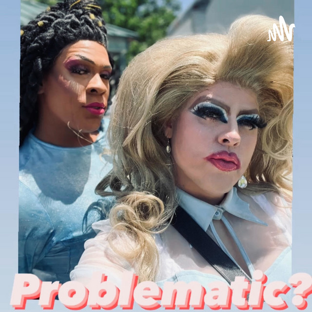 Problematic? | Podcast on Spotify