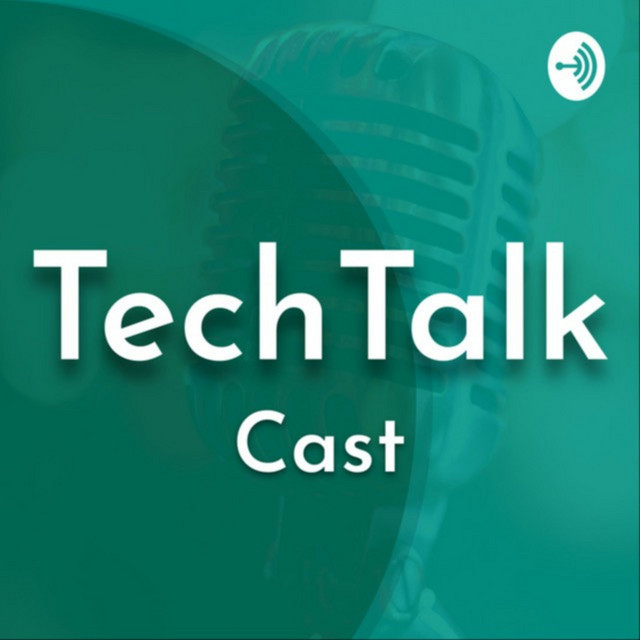Tech Talk Cast | Podcast on Spotify
