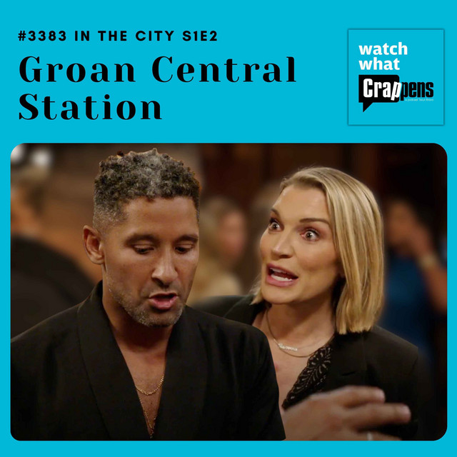 #3383 In the City S1E2 : Groan Central Station - Watch What Crappens ...
