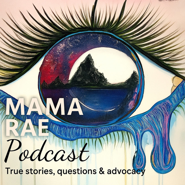 Welcome to the Mama Rae Podcast - MAMA RAE PODCAST | Podcast on Spotify
