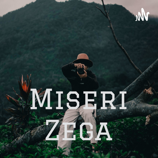 Miseri Zega | Podcast on Spotify