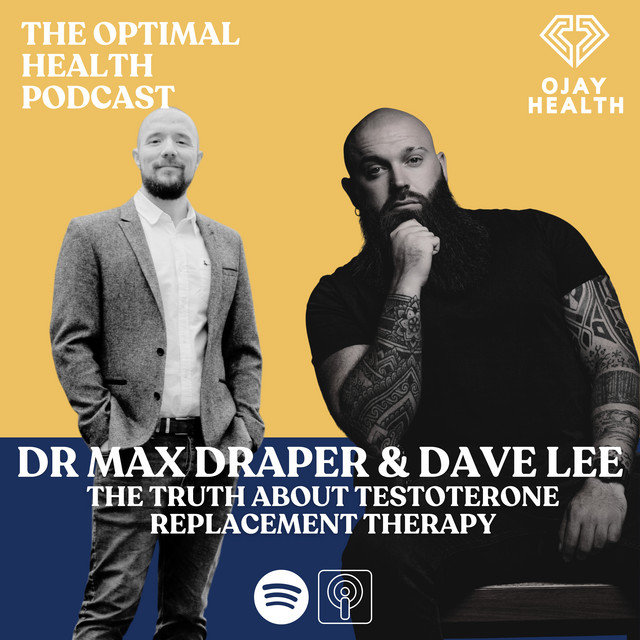 The Truth About TRT W/ Dave Lee & Dr. Max Draper - Optimal Health ...