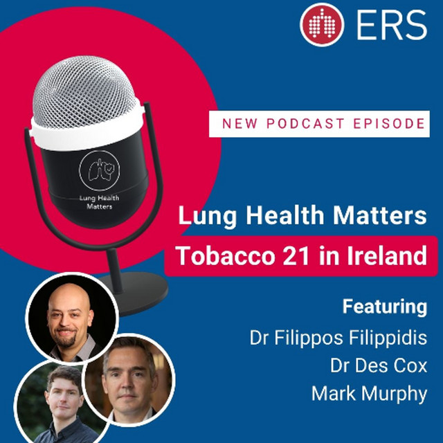 ERS Lung Health Matters Podcast: Tobacco 21 in Ireland - European  Respiratory Society