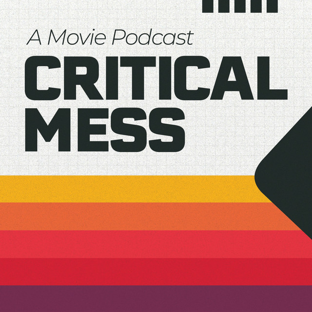 Critical Mess Podcast | Podcast on Spotify