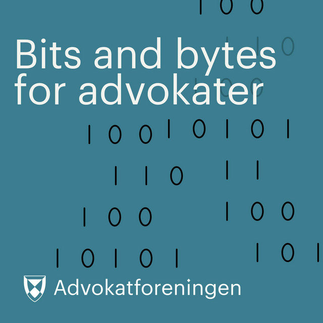 Bits and bytes for advokater | Podcast on Spotify