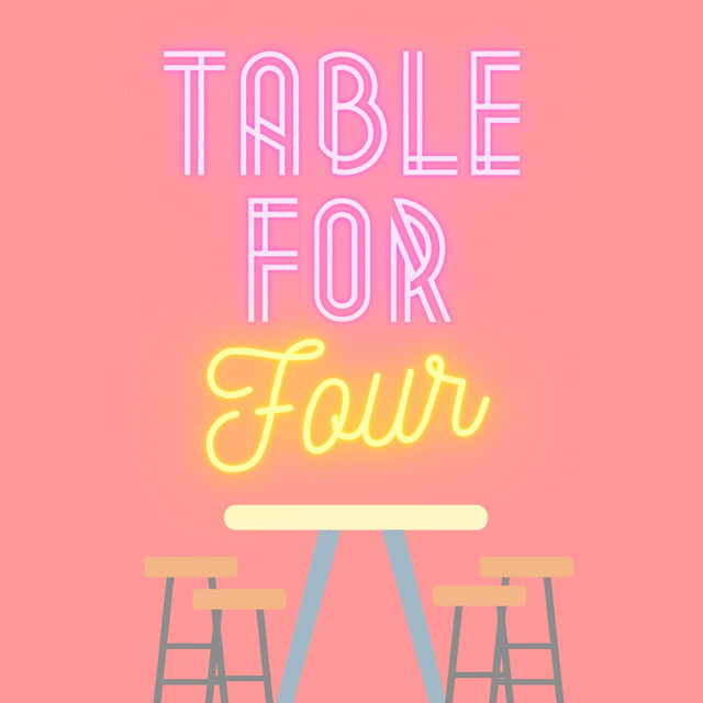 Table for Four | Podcast on Spotify