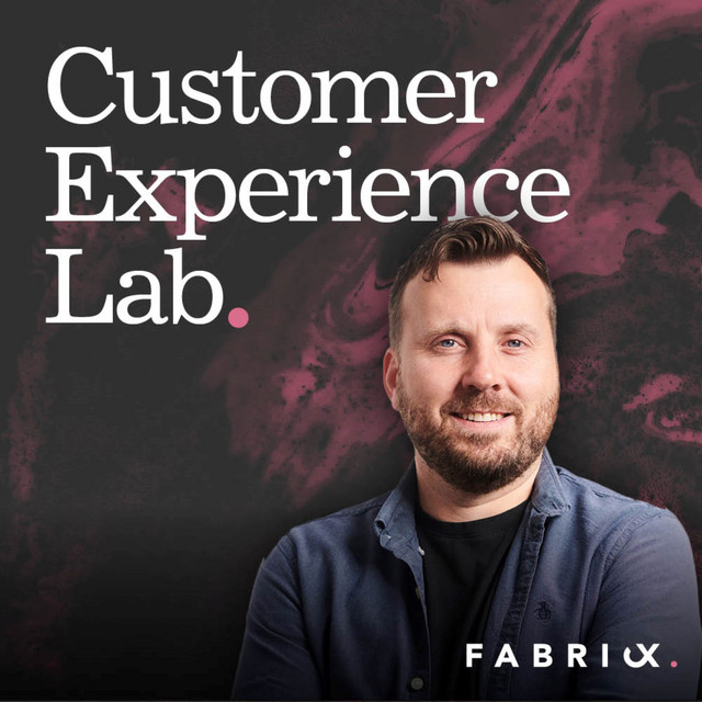The Customer Experience Lab | Podcast on Spotify