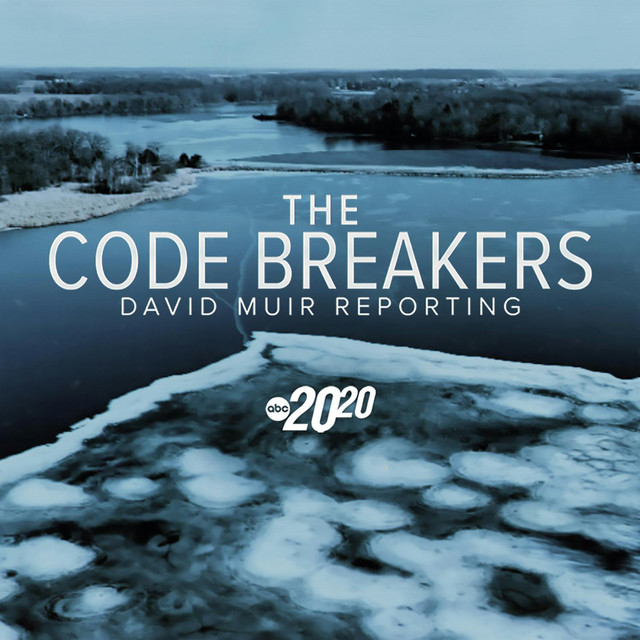 The Code Breakers (Rebroadcast) - 20/20 | Podcast on Spotify