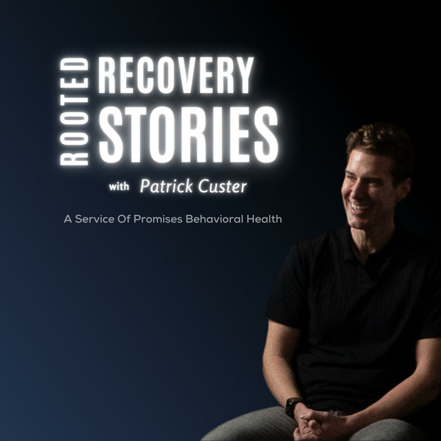 Rooted Recovery Stories | Podcast on Spotify