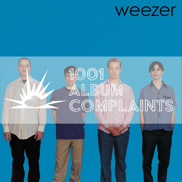 The Story Behind: Weezer - Weezer (The Blue Album), Ep 177 - 1001