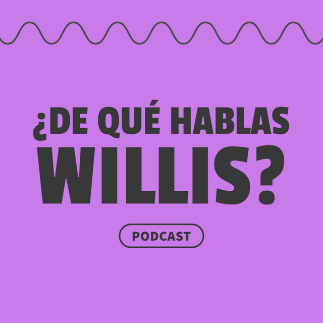 de-qu-hablas-willis-podcast-on-spotify