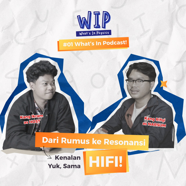 #01 WIP | Dari Rumus ke Resonansi, Kenalan Yuk Sama HIFI!! - What's In ...